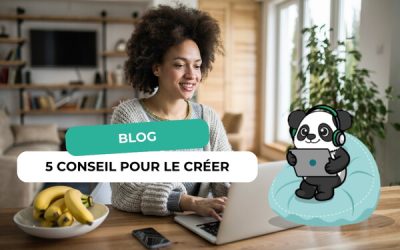 Blogging : 5 conseils pour créer votre blog