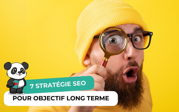 7 stratégies SEO sauvages à mettre en place pour atteindre des objectifs SEO à long terme