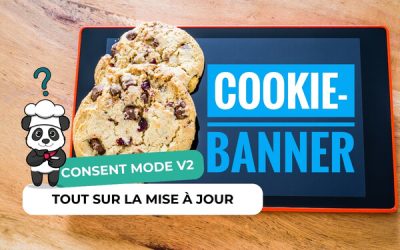 Google Consent Mode V2 : Tout sur la mise à jour